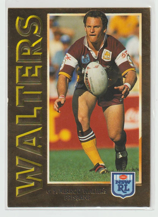 G5 Kerrod Walters Brisbane Broncos Embossed Gold Card