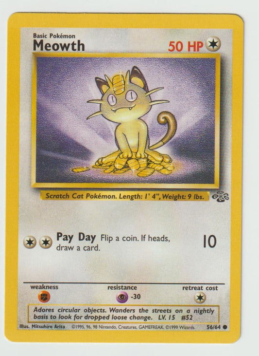 56/64: Meowth – Colorless – Common