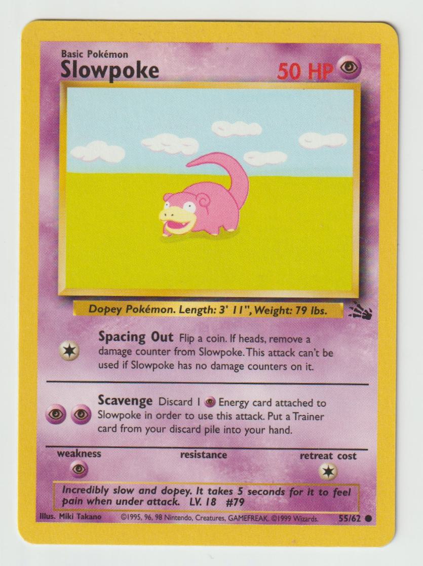 55/62: Slowpoke – Psychic – Common